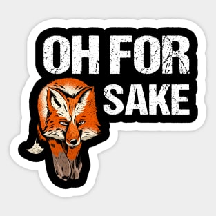 O for Fox Sake Sticker